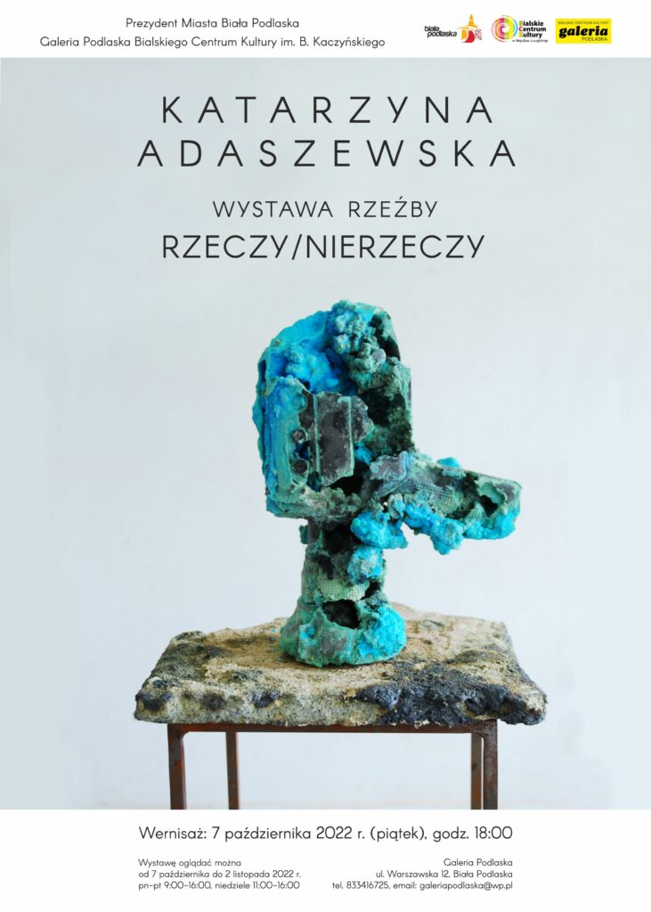 Wystawa rzeźby “Rzeczy/Nierzeczy” – Katarzyna Adaszewska