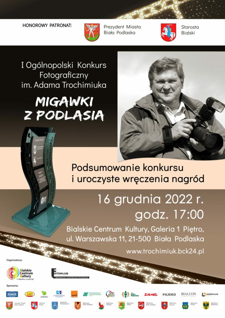 Wręczenie nagród i podsumowanie I Ogólnopolskiego Konkursu Fotograficznego im. Adama Trochimiuka „MIGAWKI Z PODLASIA”