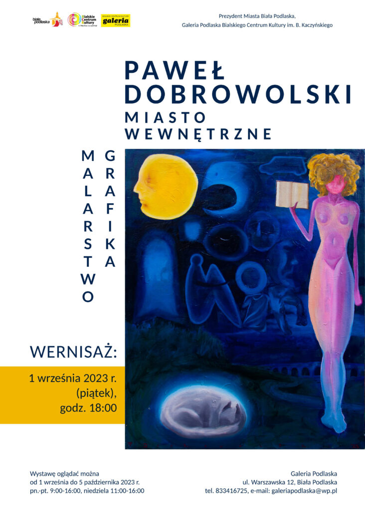 Paweł Dobrowolski – wystawa pt. “Miasto Wewnętrzne”
