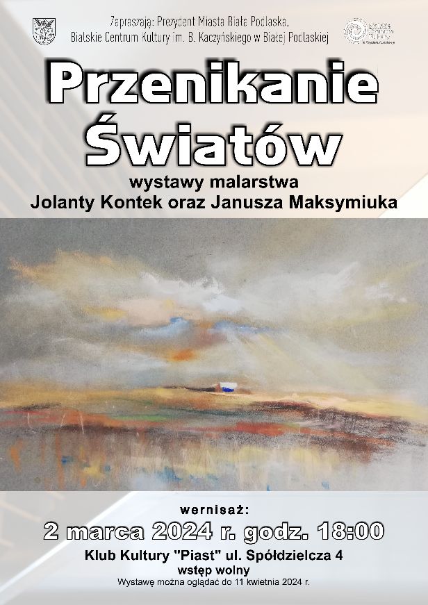 „Przenikanie Światów” wystawa Jolanty Kontek i Janusza Maksymiuka